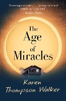 Book Cover for The Age of Miracles by Karen Thompson Walker