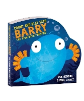 Book Cover for Count and Play with Barry the Fish with Fingers by Sue Hendra, Paul Linnet