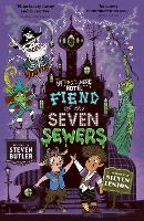 Book Cover for Fiend of the Seven Sewers by Steven Butler