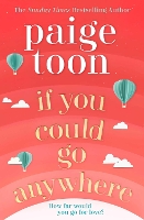 Book Cover for If You Could Go Anywhere by Paige Toon