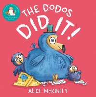 Book Cover for The Dodos Did It! by Alice McKinley