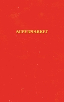 Book Cover for Supermarket by Bobby Hall