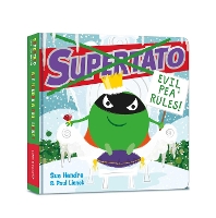 Book Cover for Supertato: Evil Pea Rules by Sue Hendra & Paul Linnet