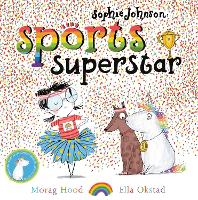 Book Cover for Sophie Johnson, Sports Superstar by Morag Hood