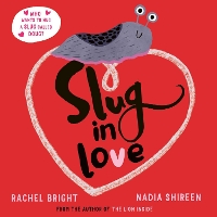 Book Cover for Slug in Love by Rachel Bright