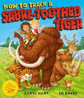 Book Cover for How to Track a Sabre-Tooth Tiger by Caryl Hart