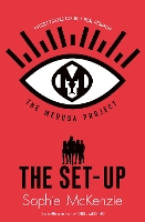 Book Cover for The Medusa Project: The Set-Up by Sophie McKenzie