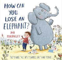 Book Cover for How Can You Lose an Elephant by Jan Fearnley