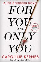 Book Cover for For You And Only You by Caroline Kepnes