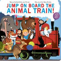 Book Cover for Jump On Board the Animal Train by Naomi Kefford, Lynne Moore