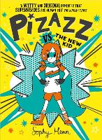 Book Cover for Pizazz vs the New Kid by Sophy Henn