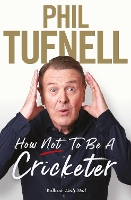 Book Cover for How Not to be a Cricketer by Phil Tufnell