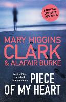 Book Cover for Piece of My Heart by Mary Higgins Clark, Alafair Burke