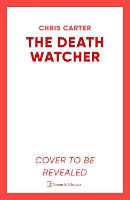 Book Cover for The Death Watcher by Chris Carter