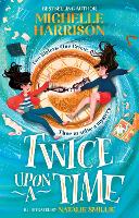 Book Cover for Twice Upon a Time by Michelle Harrison