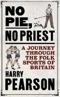 Book Cover for No Pie, No Priest by Harry Pearson