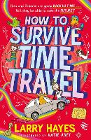 Book Cover for How to Survive Time Travel by Larry Hayes