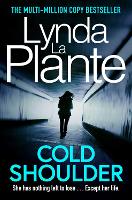 Book Cover for Cold Shoulder by Lynda La Plante