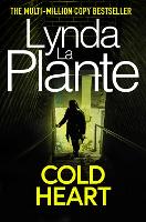 Book Cover for Cold Heart by Lynda La Plante