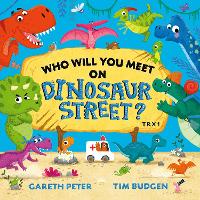 Book Cover for Who Will You Meet on Dinosaur Street? by Gareth Peter