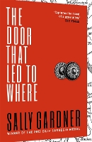 Book Cover for The Door That Led to Where by Sally Gardner