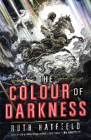 Book Cover for The Colour of Darkness by Ruth Hatfield