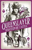 Book Cover for Queenslayer by Sebastien De Castell