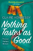 Book Cover for Nothing Tastes As Good by Claire Hennessy