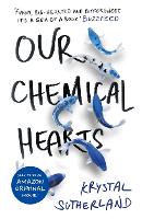 Book Cover for Our Chemical Hearts by Krystal Sutherland