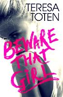 Book Cover for Beware that Girl by Teresa Toten