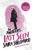 Book Cover for Last Seen: The Amateurs 3 by Sara Shepard