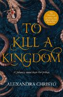 Book Cover for To Kill a Kingdom by Alexandra Christo