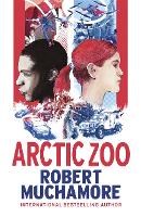 Book Cover for Arctic Zoo by Robert Muchamore