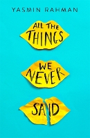 Book Cover for All the Things We Never Said by Yasmin Rahman