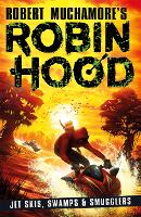 Book Cover for Robin Hood 3: Jet Skis, Swamps & Smugglers by Robert Muchamore