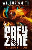 Book Cover for Prey Zone: The Serpent's Lair by Wilbur Smith, Keith Chapman, Steve Cole