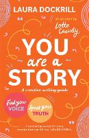 Book Cover for You Are a Story by Laura Dockrill