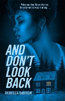 Book Cover for And Don't Look Back by Rebecca Barrow