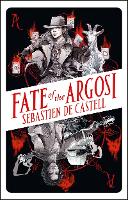 Book Cover for Fate of the Argosi by Sebastien de Castell