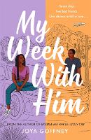 Book Cover for My Week With Him Seven days. Two best friends. One chance to fall in love ... by Joya Goffney