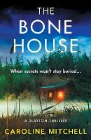 Book Cover for The Bone House by Caroline Mitchell