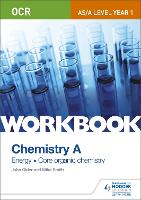 Book Cover for OCR AS/A Level Year 1 Chemistry A Workbook: Energy; Core organic chemistry by Mike Smith, John Older