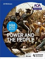Book Cover for AQA GCSE History: Power and the People by Alf Wilkinson