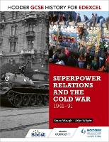 Book Cover for Hodder GCSE History for Edexcel. Superpower Relations and the Cold War, 1941-91 by John Wright, Steve Waugh