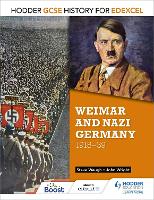 Book Cover for Hodder GCSE History for Edexcel. Weimar and Nazi Germany, 1918-39 by John Wright, Steve Waugh