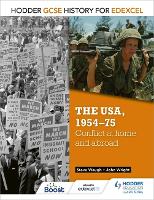 Book Cover for Hodder GCSE History for Edexcel: The USA, 1954-75: conflict at home and abroad by John Wright, Steve Waugh