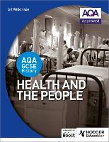 Book Cover for AQA GCSE History: Health and the People by Alf Wilkinson