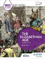 Book Cover for WJEC Eduqas GCSE History: The Elizabethan Age, 1558-1603 by R. Paul Evans