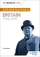 Book Cover for OCR AS/A-Level History. Britain, 1930-1997 by Mike Wells