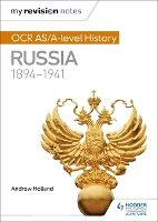 Book Cover for My Revision Notes: OCR AS/A-level History: Russia 1894-1941 by Andrew Holland